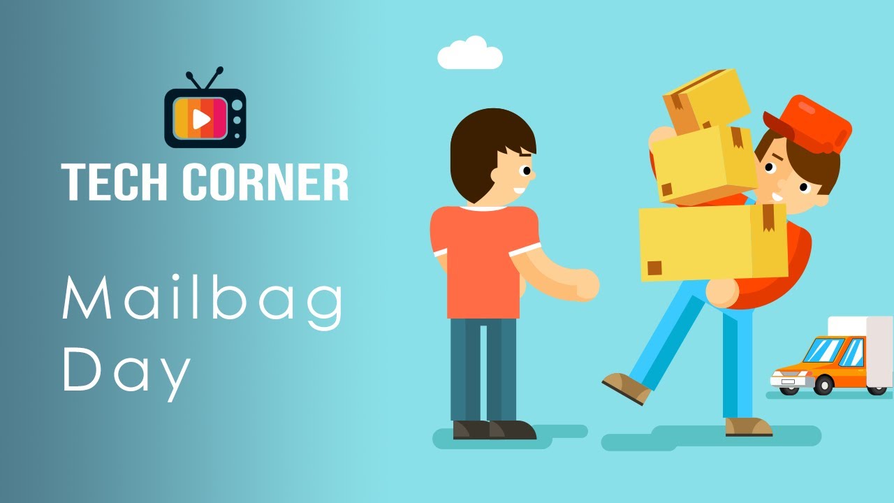 TechCorner.TV Mailbag Day #38 - Are mailbags moving to this channel?