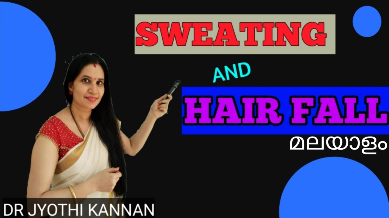 SWEATING AND HAIRFALL IN MALAYALAM