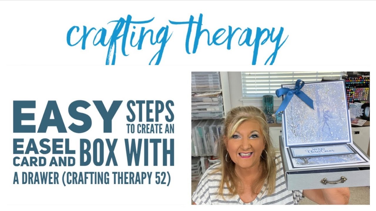 Easy Steps to Create an Easel Card and Box with a  Drawer (Crafting Therapy 52)