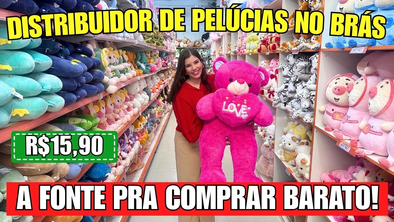 ENCONTREI UM DISTRIBUIDOR DE PELÚCIAS NO BRÁS COM PREÇOS DE ATACADO PARA REVENDA!
