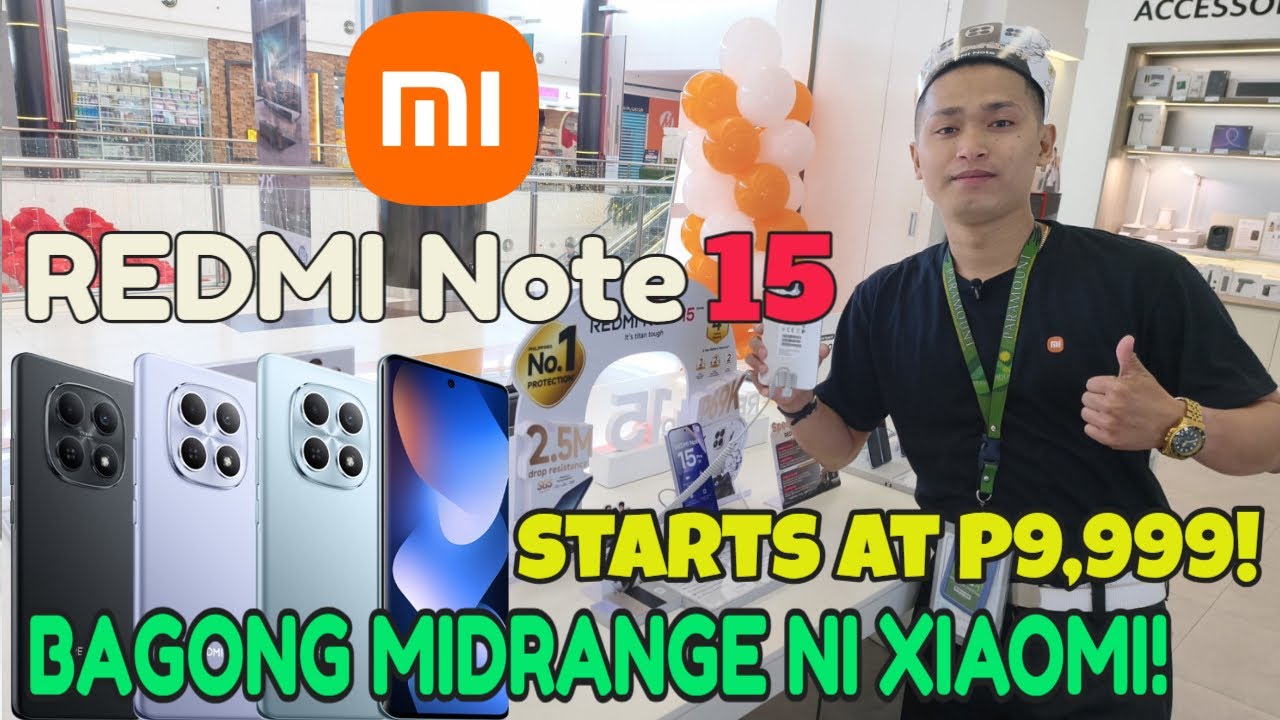 NEW Redmi Note 15 series | NEWEST midrange of Redmi  starting at P9,999 | 4 models to choose from !