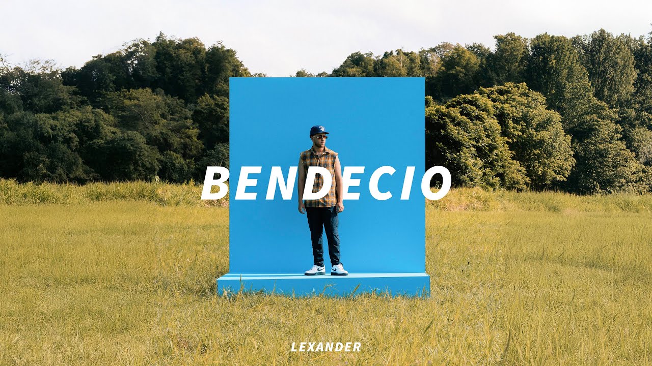 Lexander - Bendecio (Video Oficial)