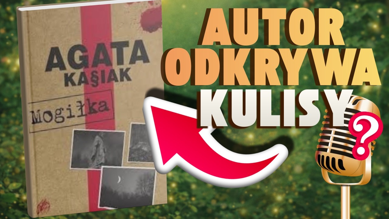 Agata Kasiak o książce „Mogiłka” | rozmowa o tajemnicy, strachu i sile historii