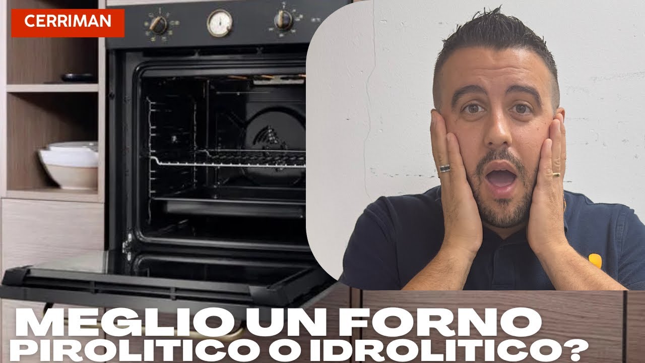 Forno PIROLITICO VS IDROLITICO!!