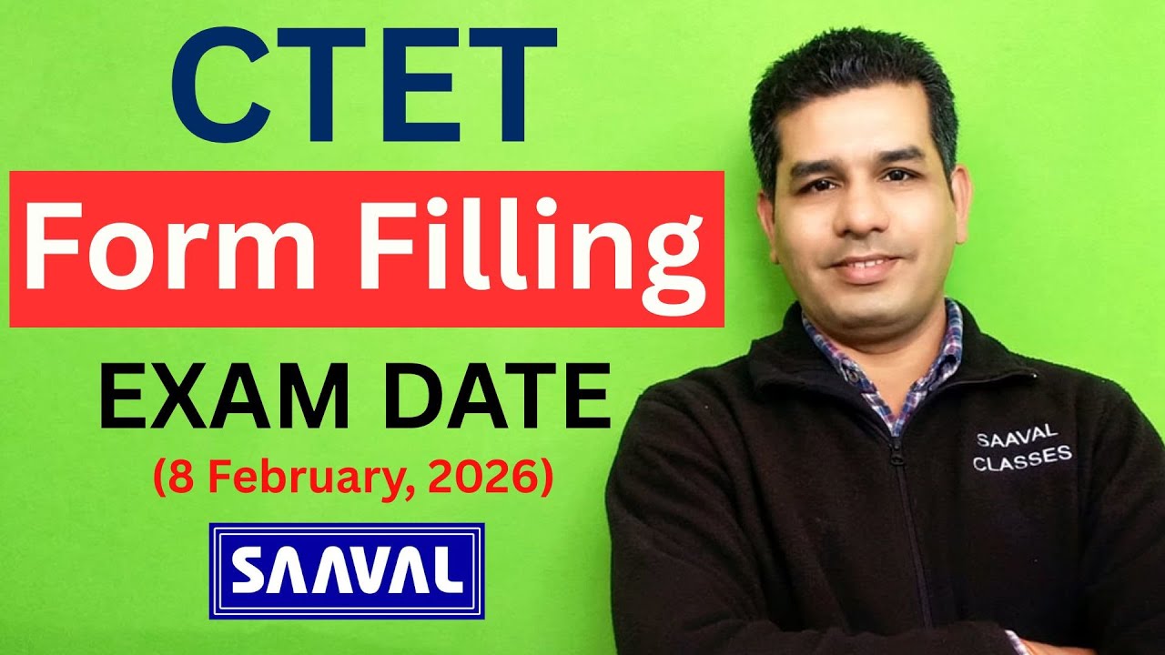 CTET 2026 Notification Out | CTET FORM FILL Start | ONLINE Coaching | SAAVAL CLASSES, Abohar
