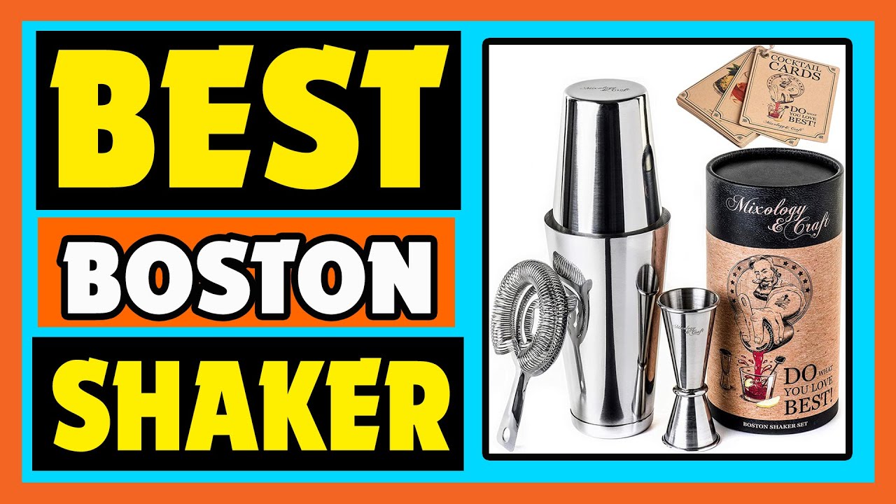 Boston Shaker: Top 5 Best Boston Shaker 2021