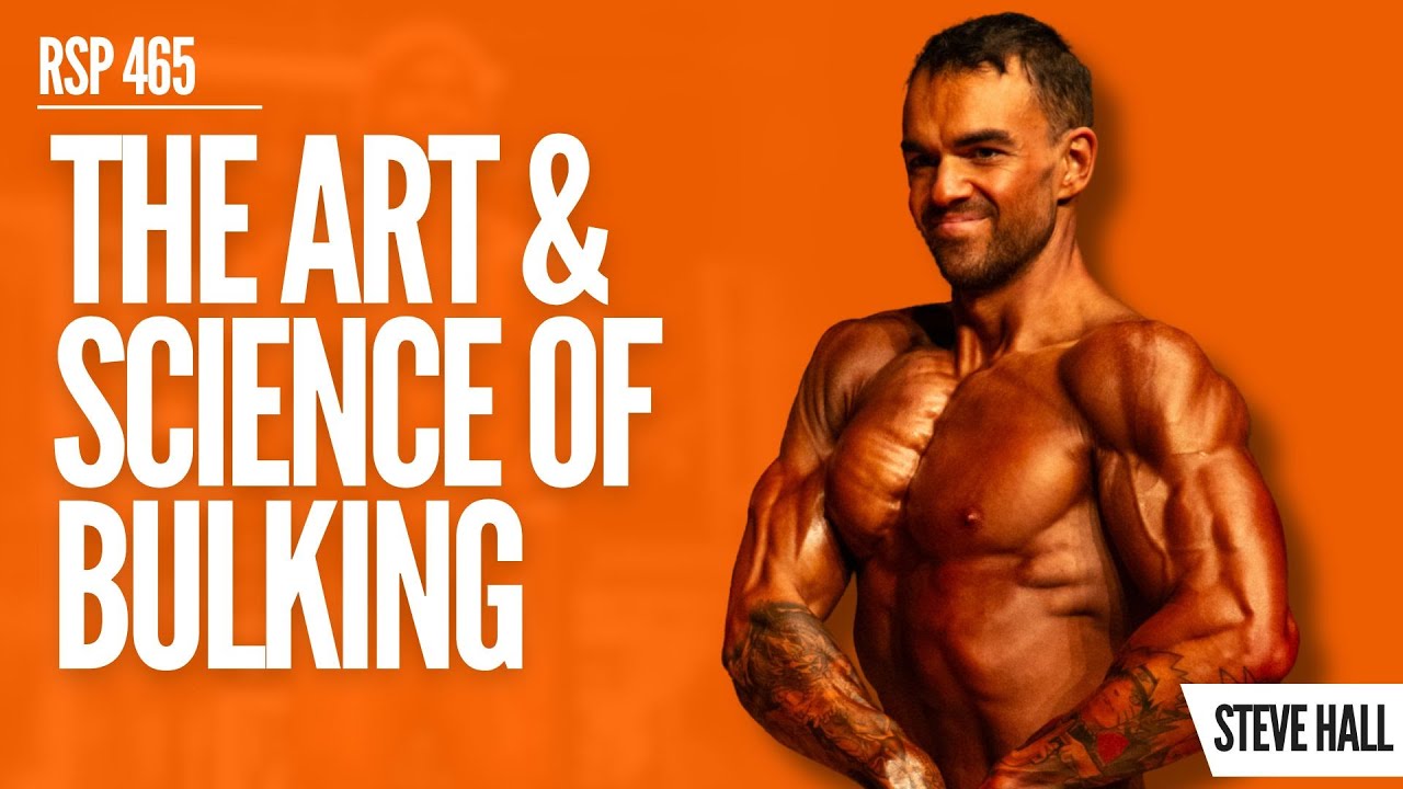 The Art & Science of Bulking - Steve Hall