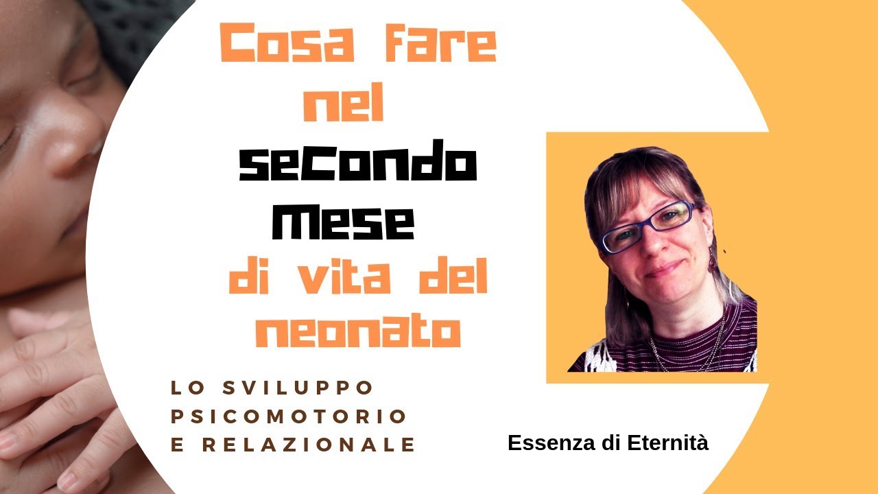 Cosa fare nel secondo mese di vita di un neonato per facilitare la sua crescita psicomotoria
