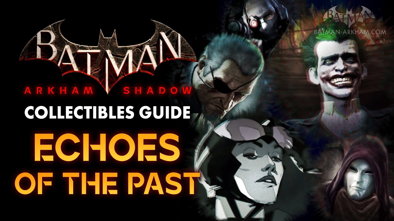 Batman: Arkham Shadow - All Echoes of the Past Locations