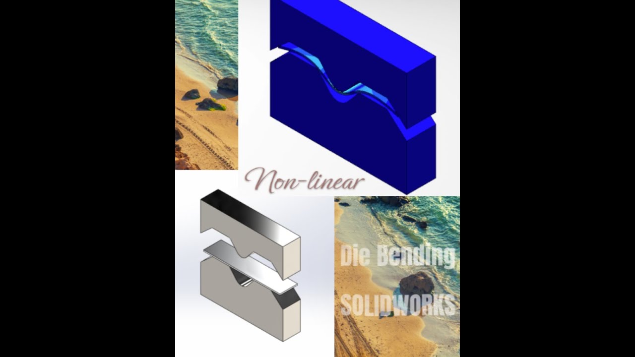 How to create non-linear study for sheet metal Die Bending #1 with SOLIDWORKS
