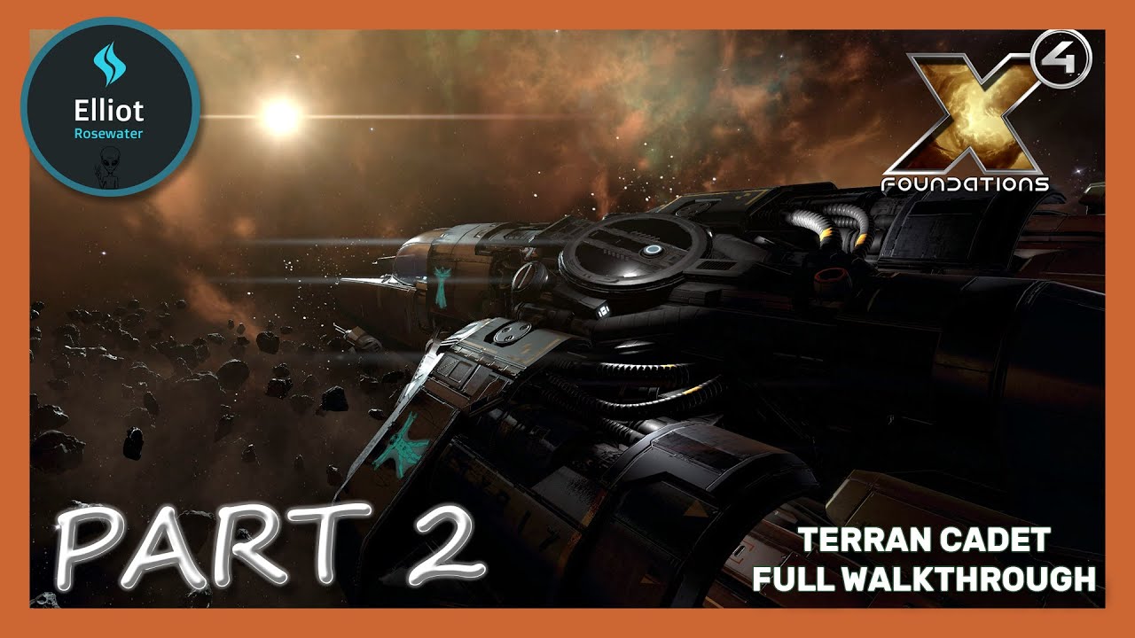 X4 Foundations -Terran Cadet full walkthrough: Part 2