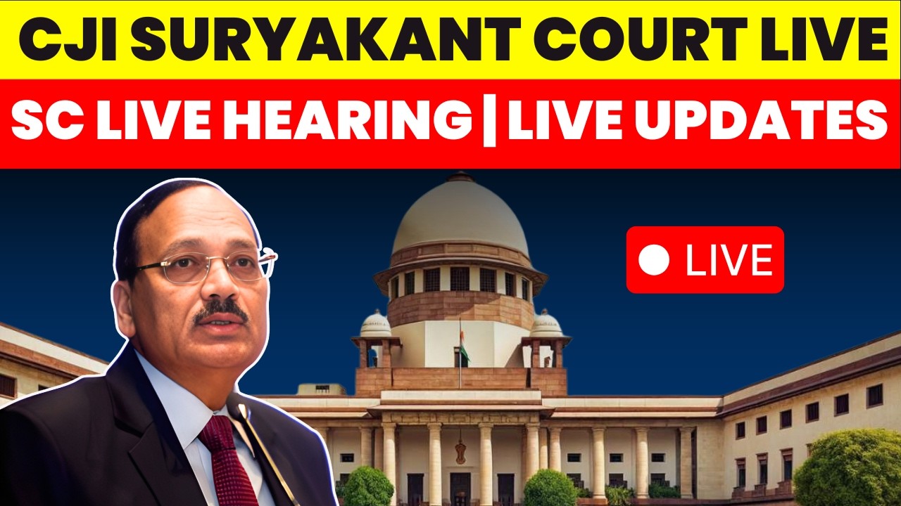 CJI SURYAKANT COURT ALL IMPORTANT CASES LIVE | CJI-SC BIG HEARING TODAY #supremecourtofindia