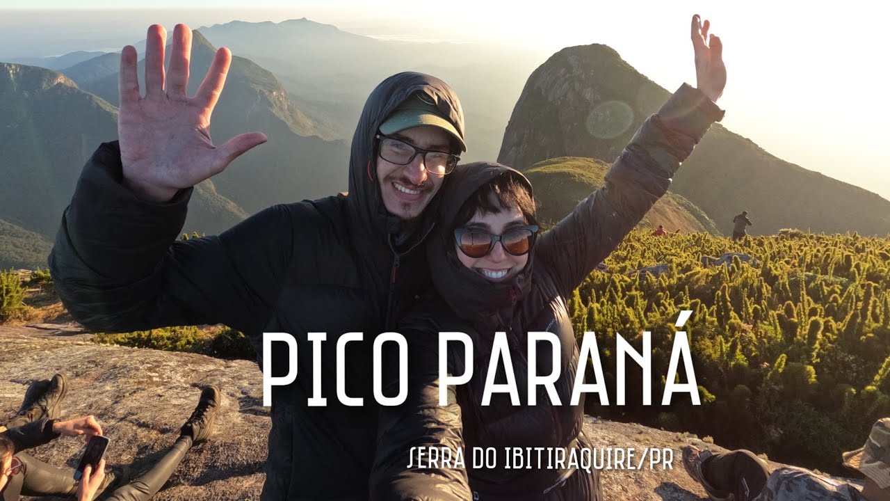 O Sul foi conquistado | PICO PARANÁ + Pico Itapiroca (Serra do Ibitiraquire, Ep.1)