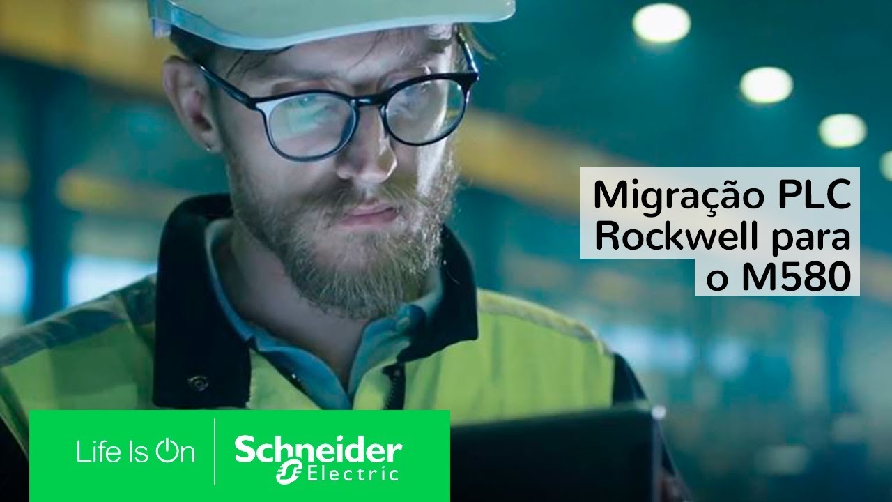 Migração PLC Rockwell para o M580 | Schneider Electric Brasil