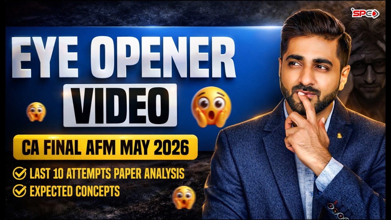 Eye Opener Video 😱 For CA Final AFM May 26 | 10 Years Paper Analysis & Expected Concepts