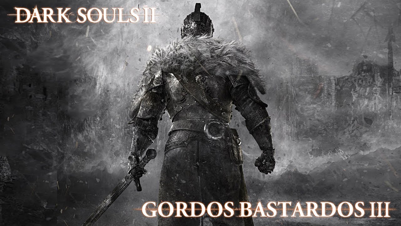 Reseña Dark Souls II | 3 Gordos Bastardos