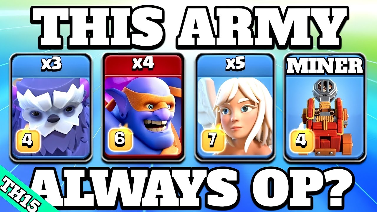 This Army Always OP?? TH15 Super Bowler Yeti Smash Strategy!! Th15 Attack Strategy - Clash of Clans