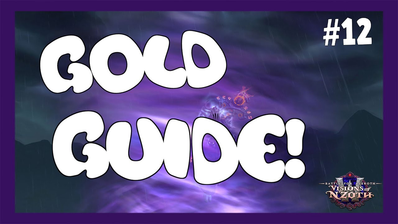 WoW Gold Guide - Gold Making & Farming! | 8.3