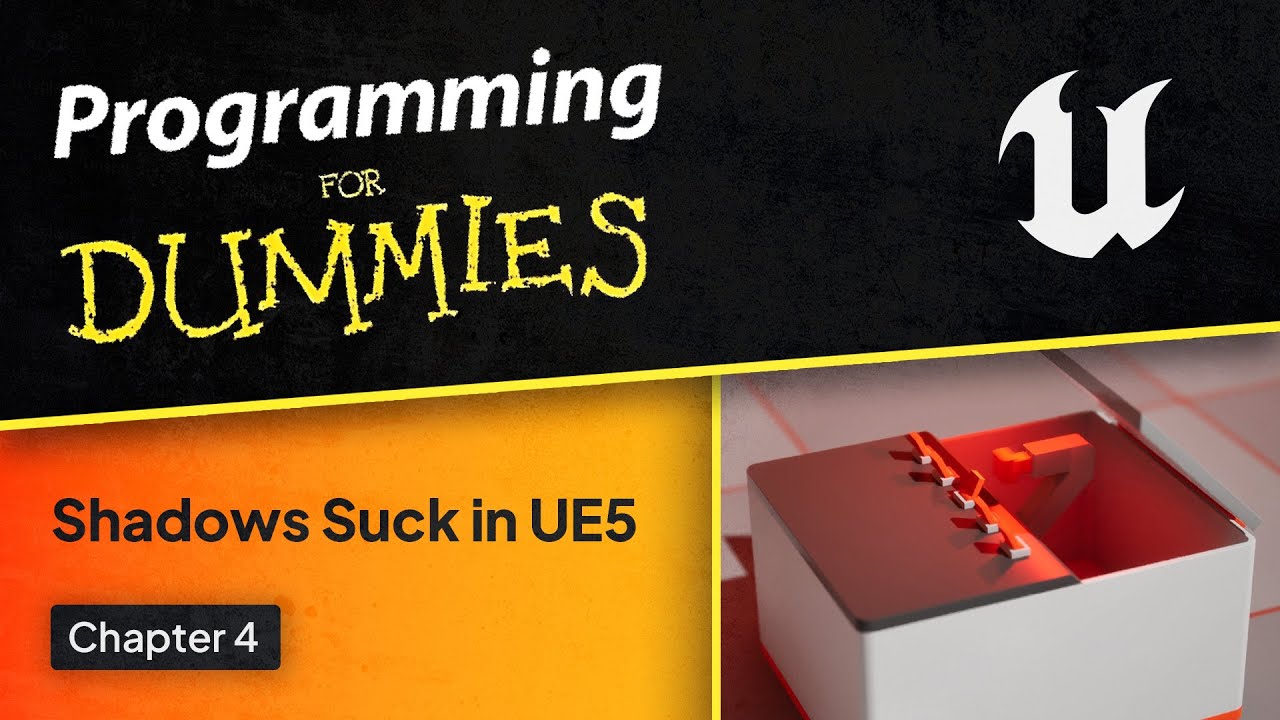 Unreal Engine for Dummies | Shadows Suck in UE5 / Shadows Disappear