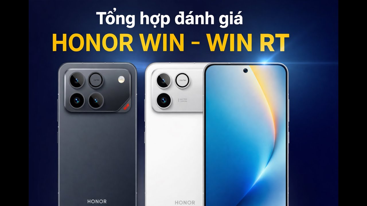 Tổng hợp HONOR WIN, HONOR WIN RT