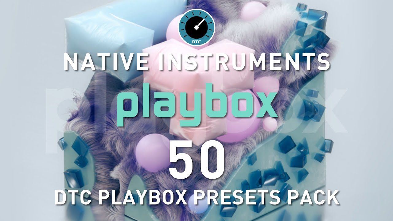 NATIVE INSTRUMENTS - DTC PLAYBOX Preset Pack Demo (no talking)
