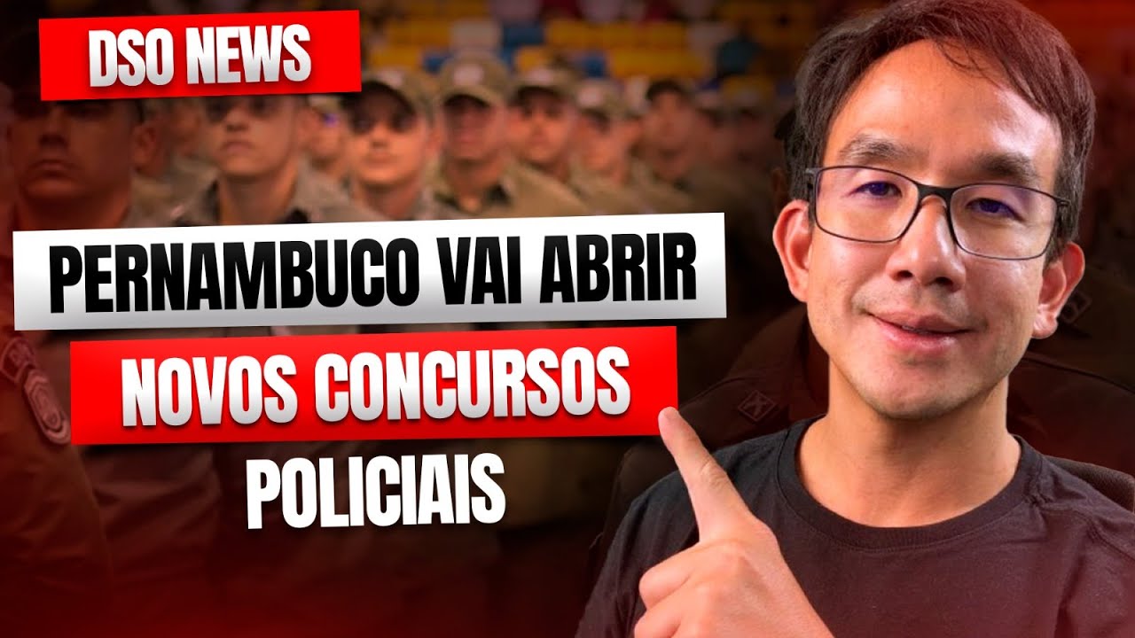 🚨 DSO News - Pernambuco vai abrir novos concursos policiais!
