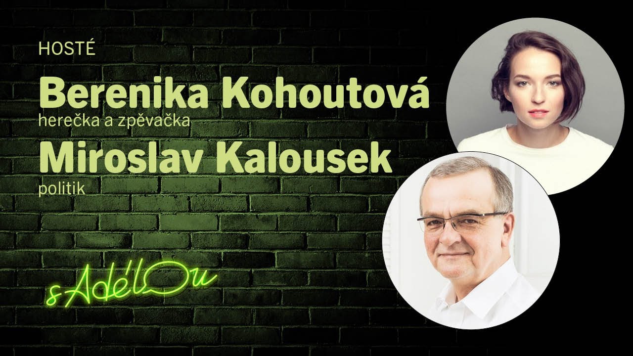 Talkshow s Adélou: Miroslav Kalousek a Berenika Kohoutová