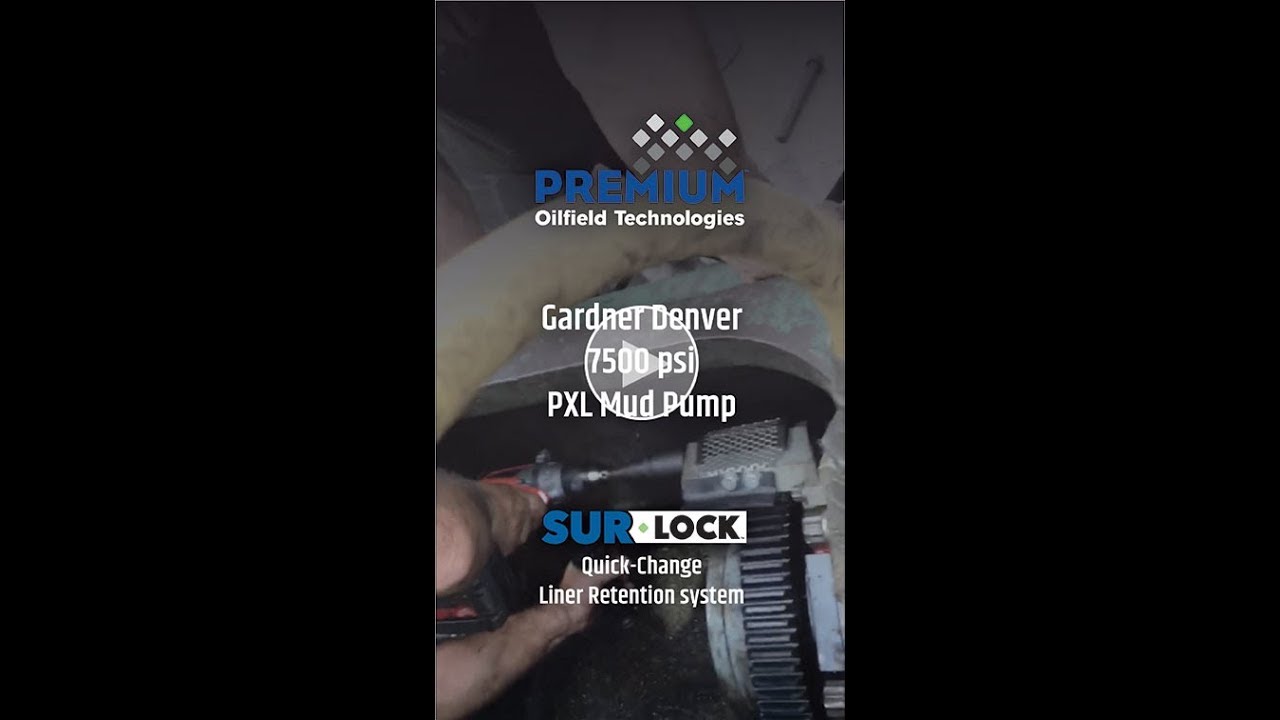 SurLock Liner Retention System on 7500 psi PXL Mud Pump