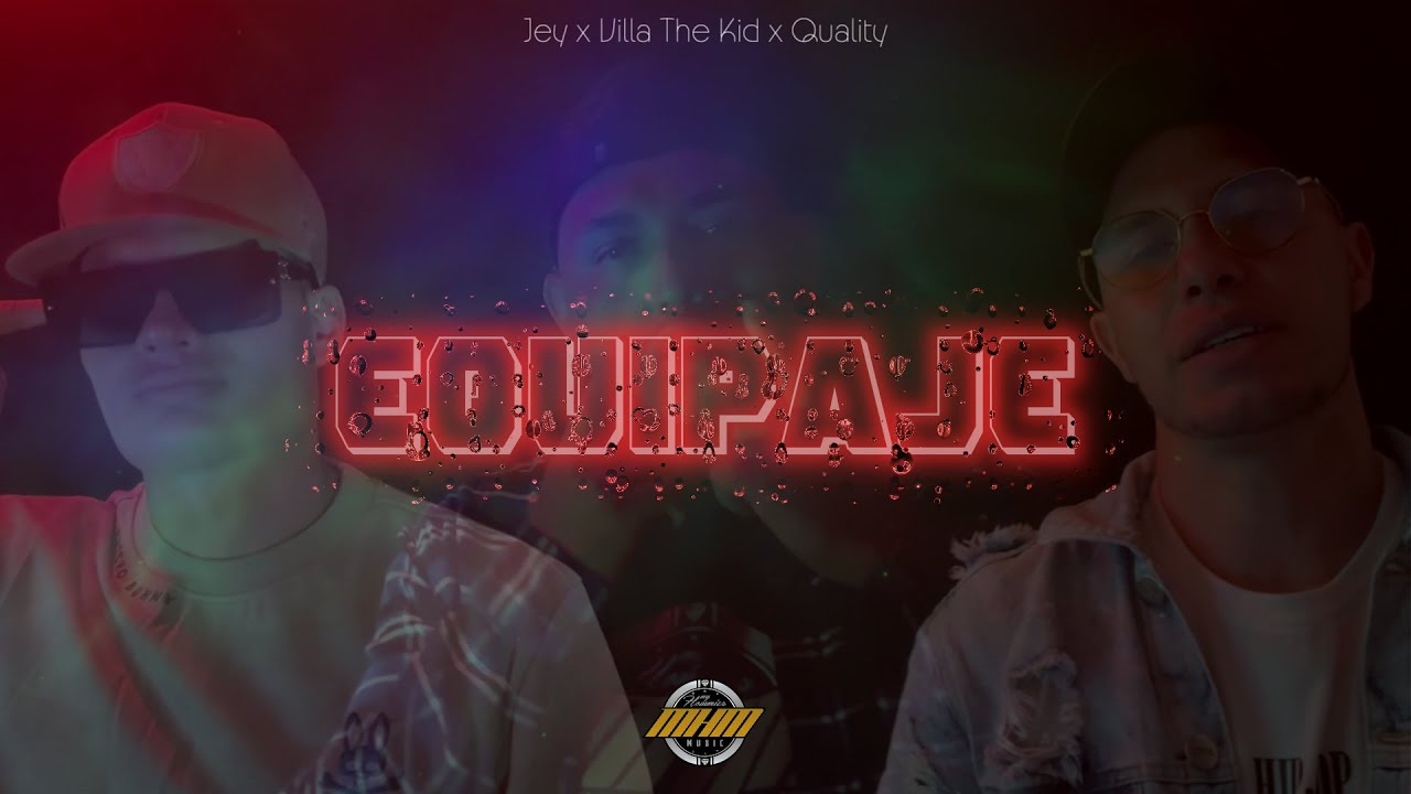 Quality x @villathekid139 x Jey - Equipaje (Video Lyric)