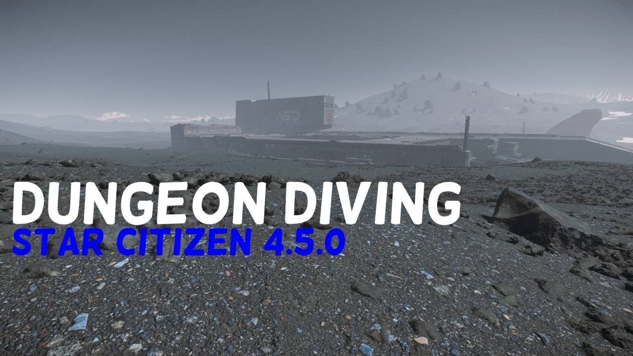 Dungeon Diving | Star Citizen 4.5.0 Live