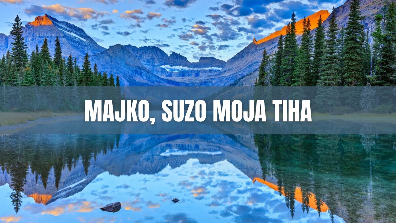 Majko, suzo moja tiha