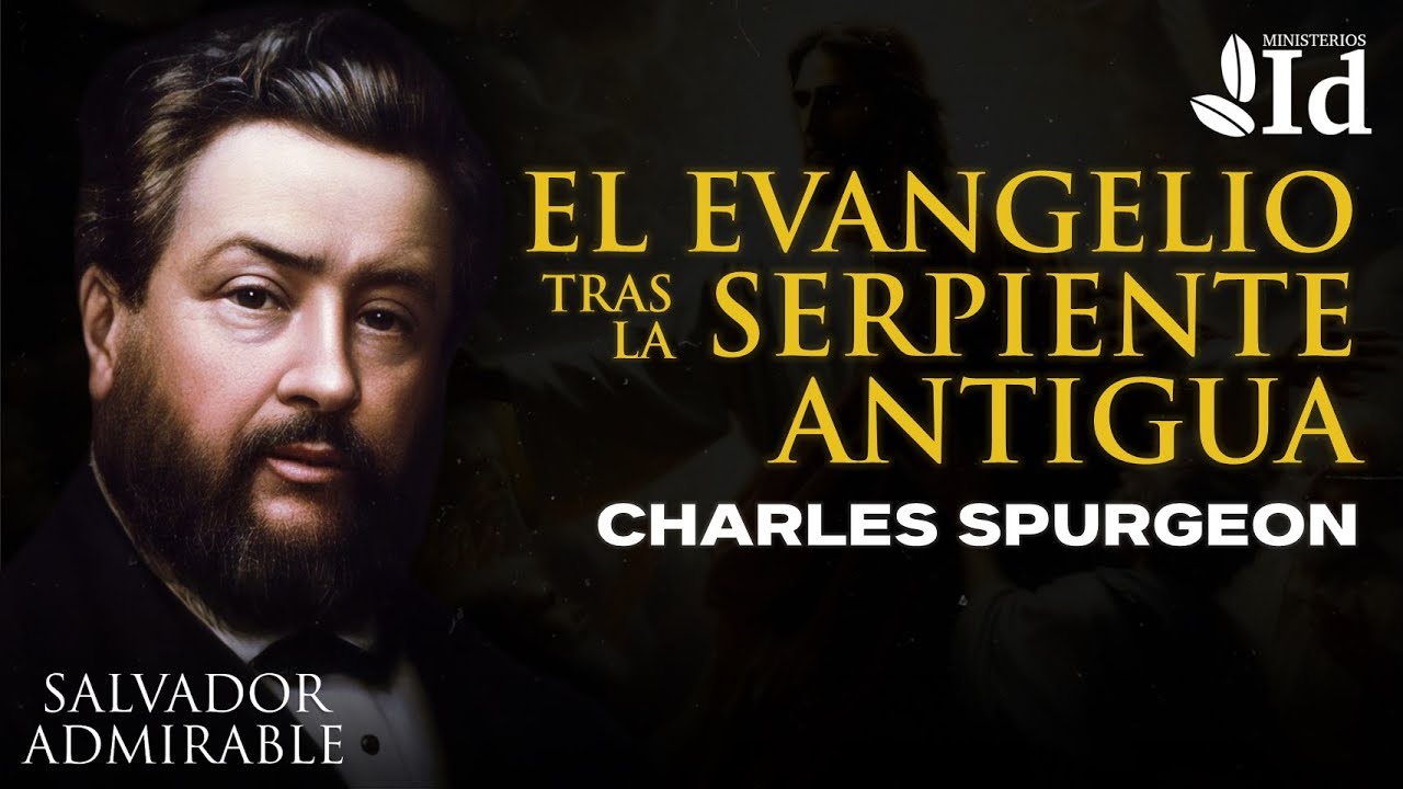 Евангелие и древний серпент ▶ Чарльз Сперджен | Бытие 3:15