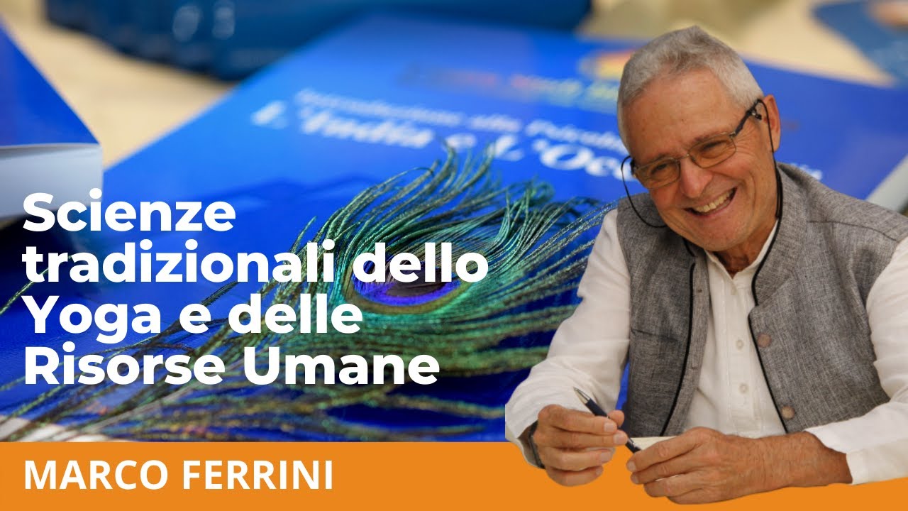Scienze tradizionali dello Yoga e delle Risorse Umane | Marco Ferrini in diretta