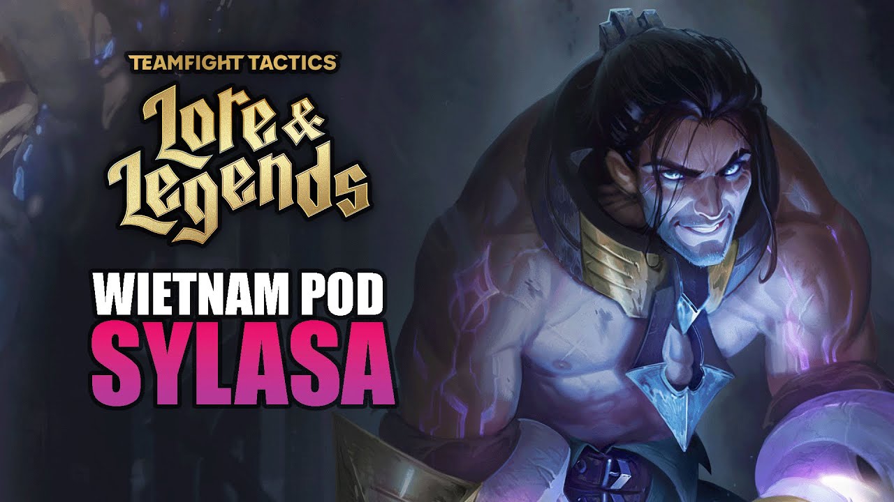 Wietnam Pod Sylasa Jest Przerażający (dla przeciwnik&oacute;w) | TFT Set 16