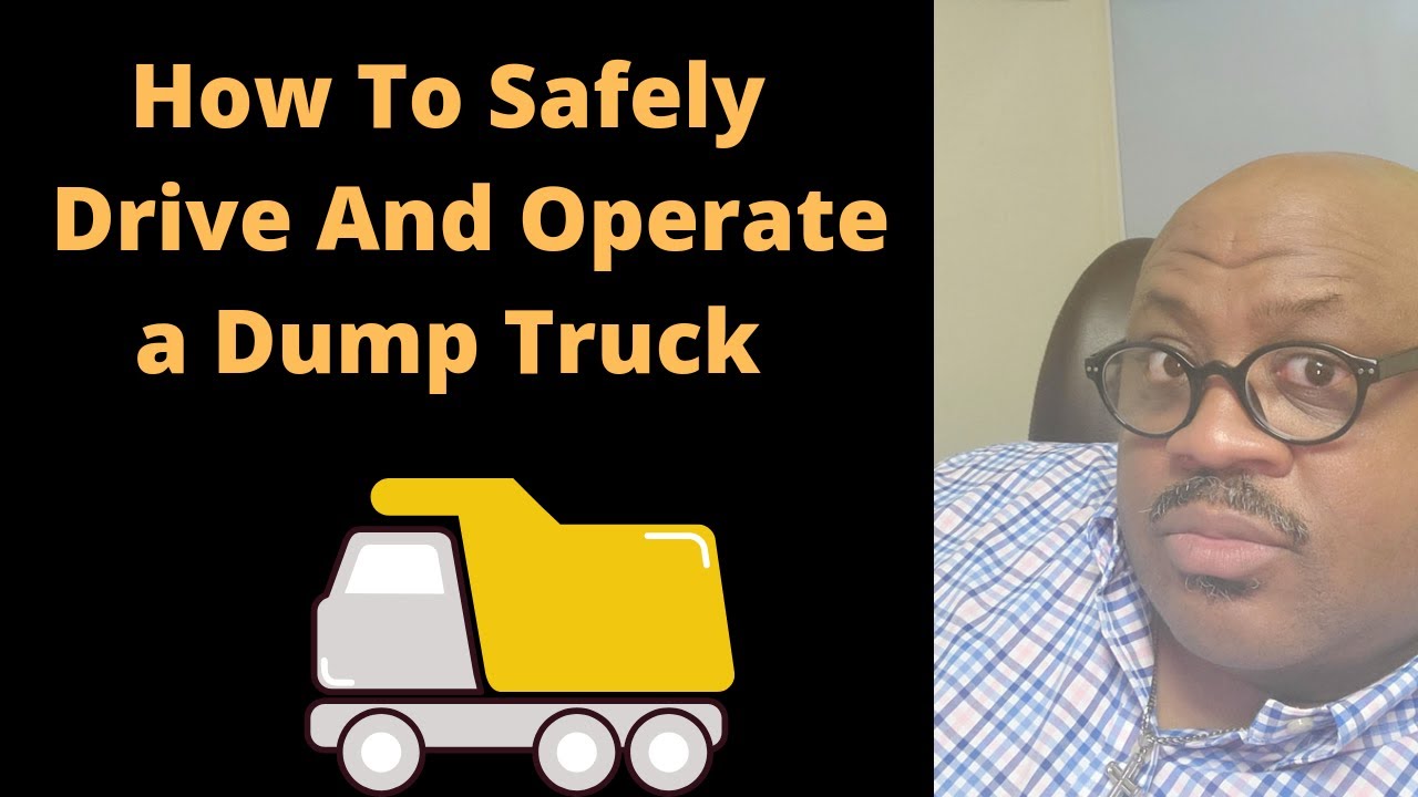 How To Drive And Operate a Dump Truck Safely  #safety  #dumptruck