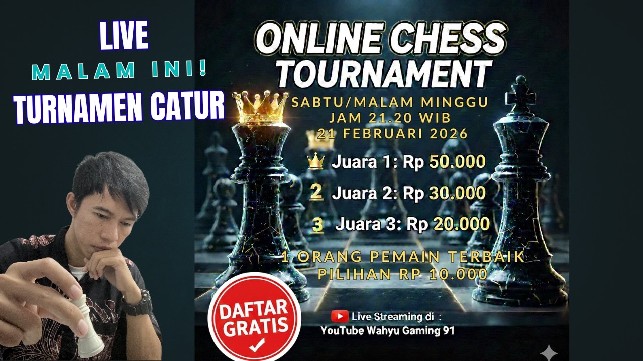 Turnamen Catur Berhadiah dan Mabar bersama Daftar Gratis! dan Live Streaming bersama Wahyu Gaming 91