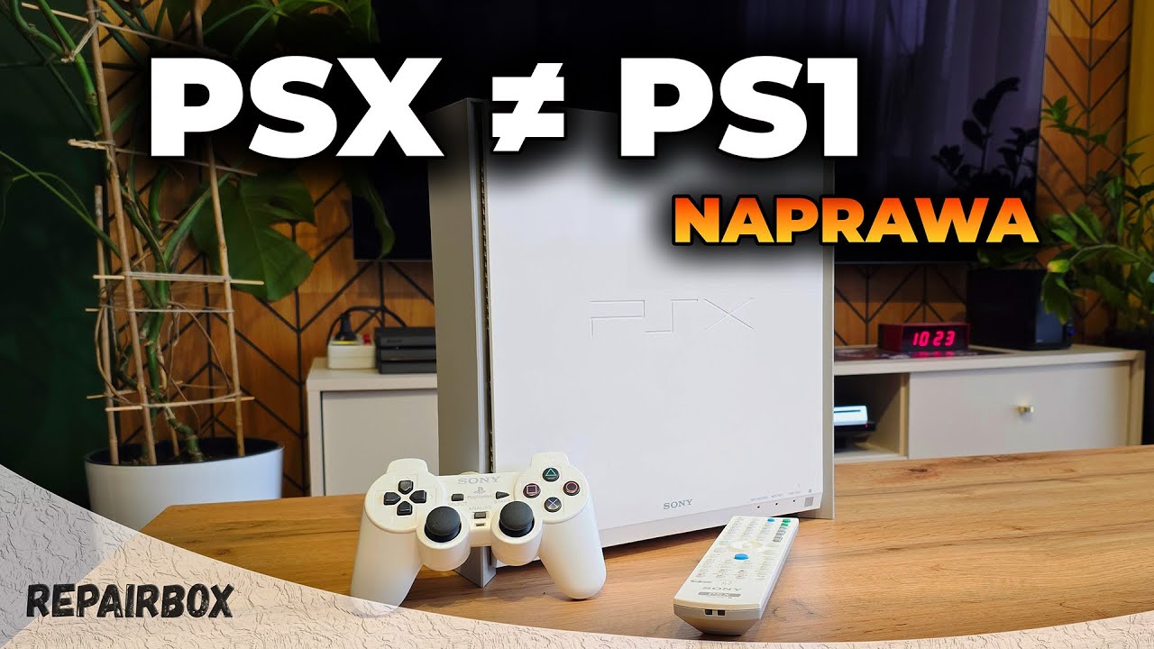 Myślisz, że PSX to PS1? Zobacz Sony PSX — naprawa i upgrade