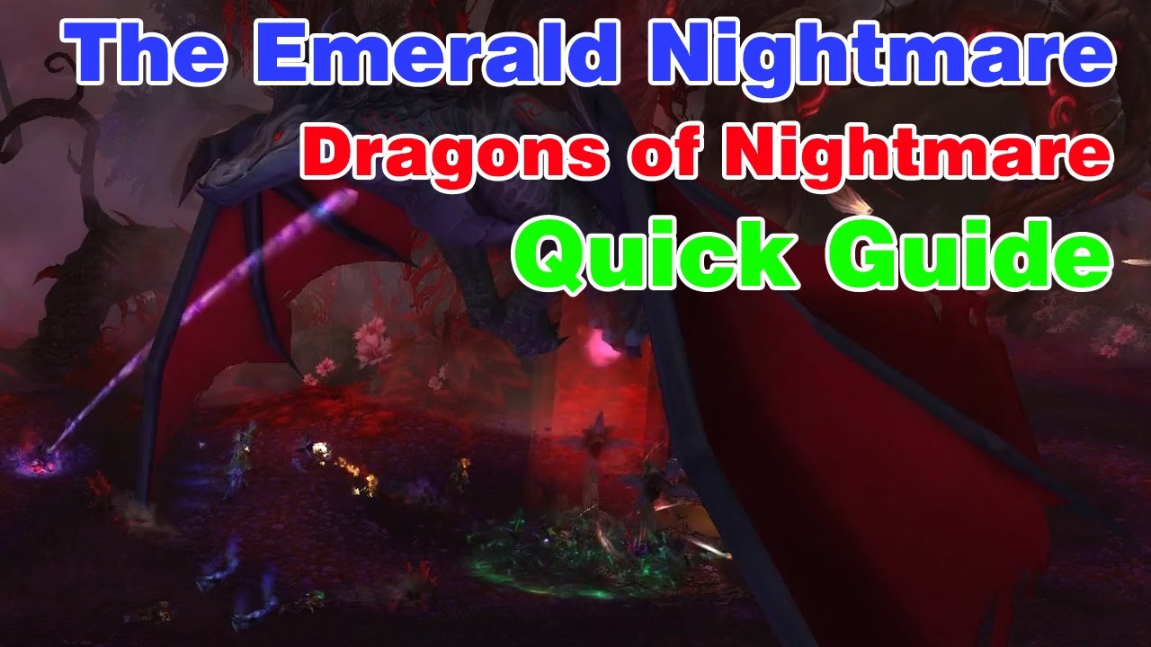 Dragons of Nightmare│The Emerald Nightmare│QUICK GUIDE (Normal & Heroic)