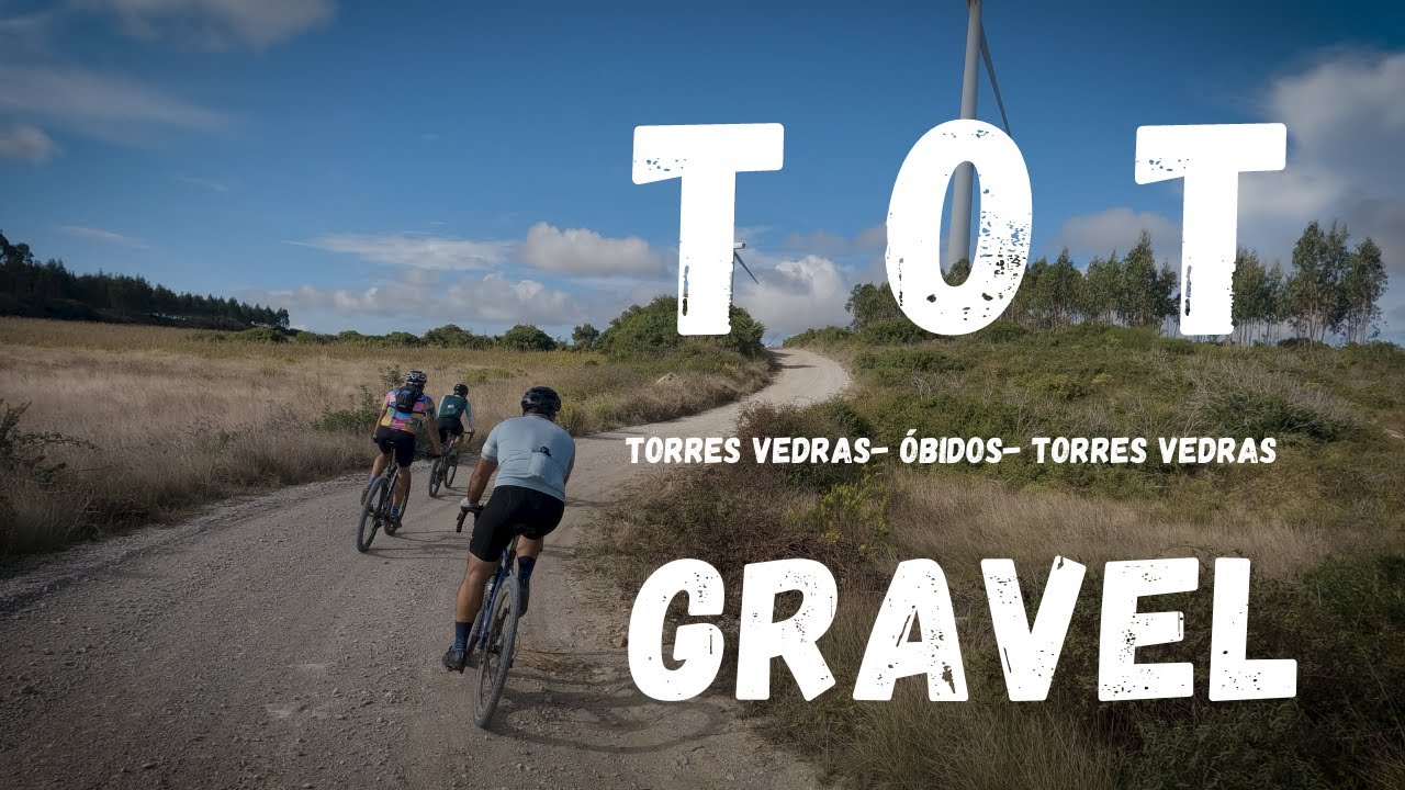 TOT 2021 | TORRES - ÓBIDOS - TORRES | GRAVEL