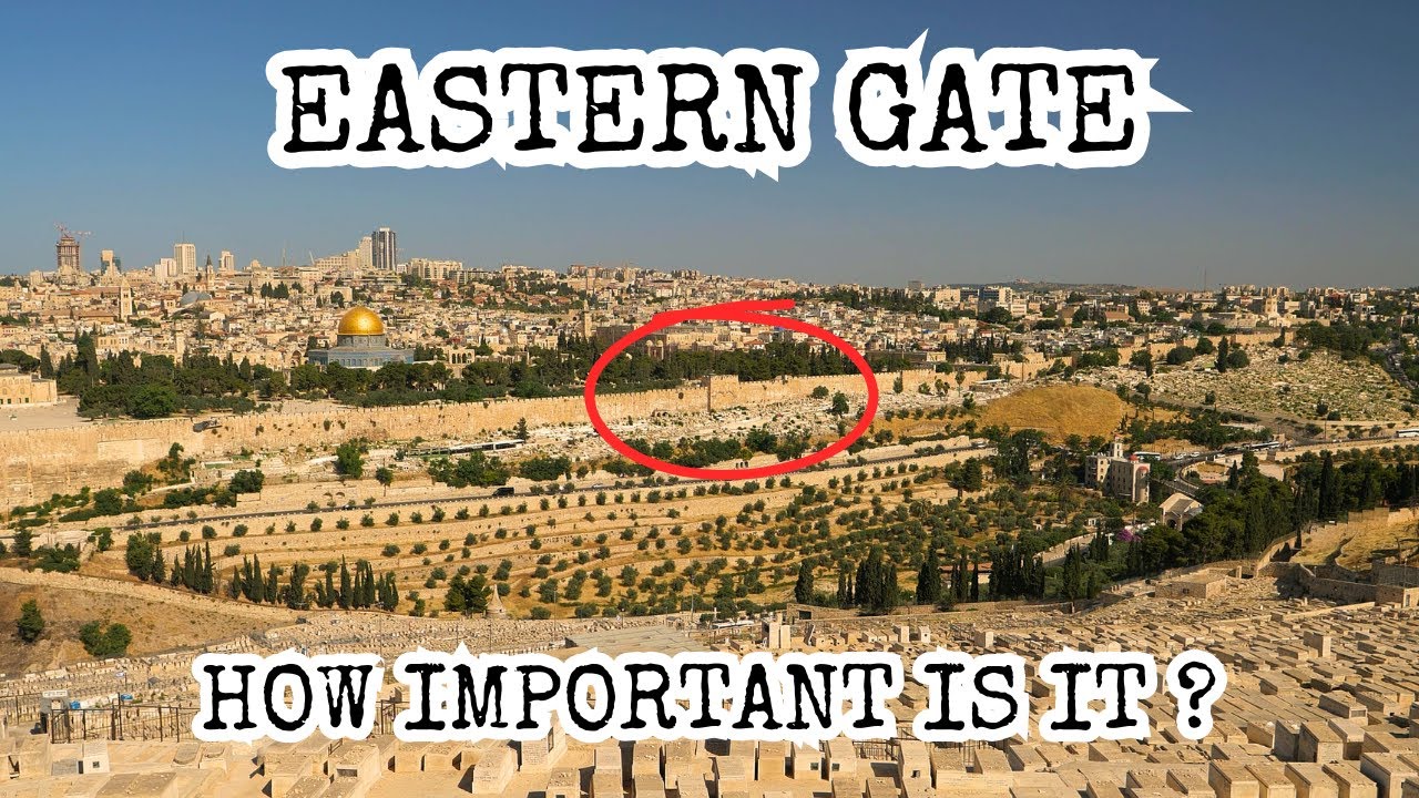 Eastern Gate, Jerusalem History, Temple Location, Golden Gate, Mt. of Olives, Proof Bible is True