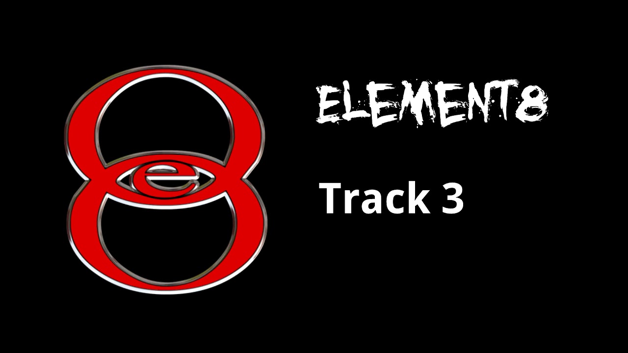 Element8 - Track 3
