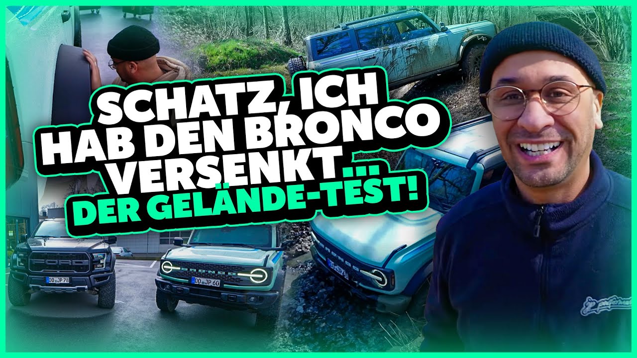 JP Performance - Schatz, ich hab den Bronco versenkt... Der Gelände-Test!