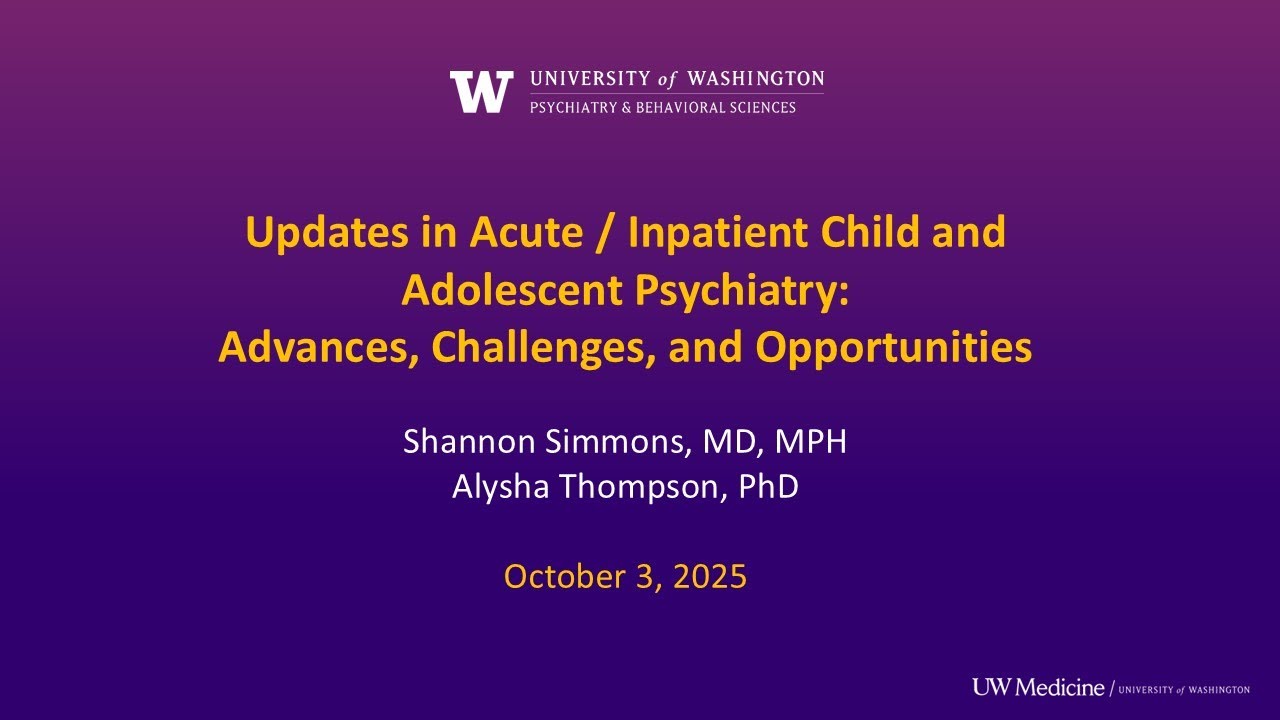 Updates in Acute / Inpatient Child and Adolescent Psychiatry