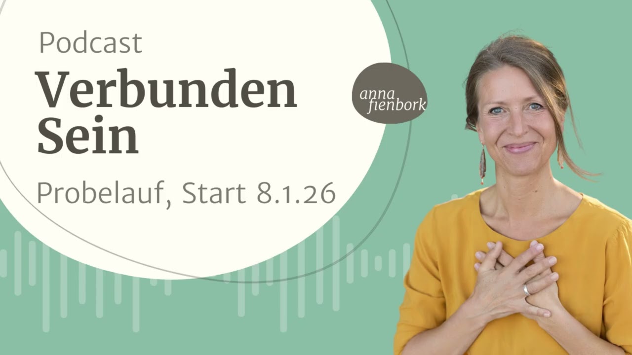 VerbundenSein Podcast – Von Verlorensein zu Verbundensein