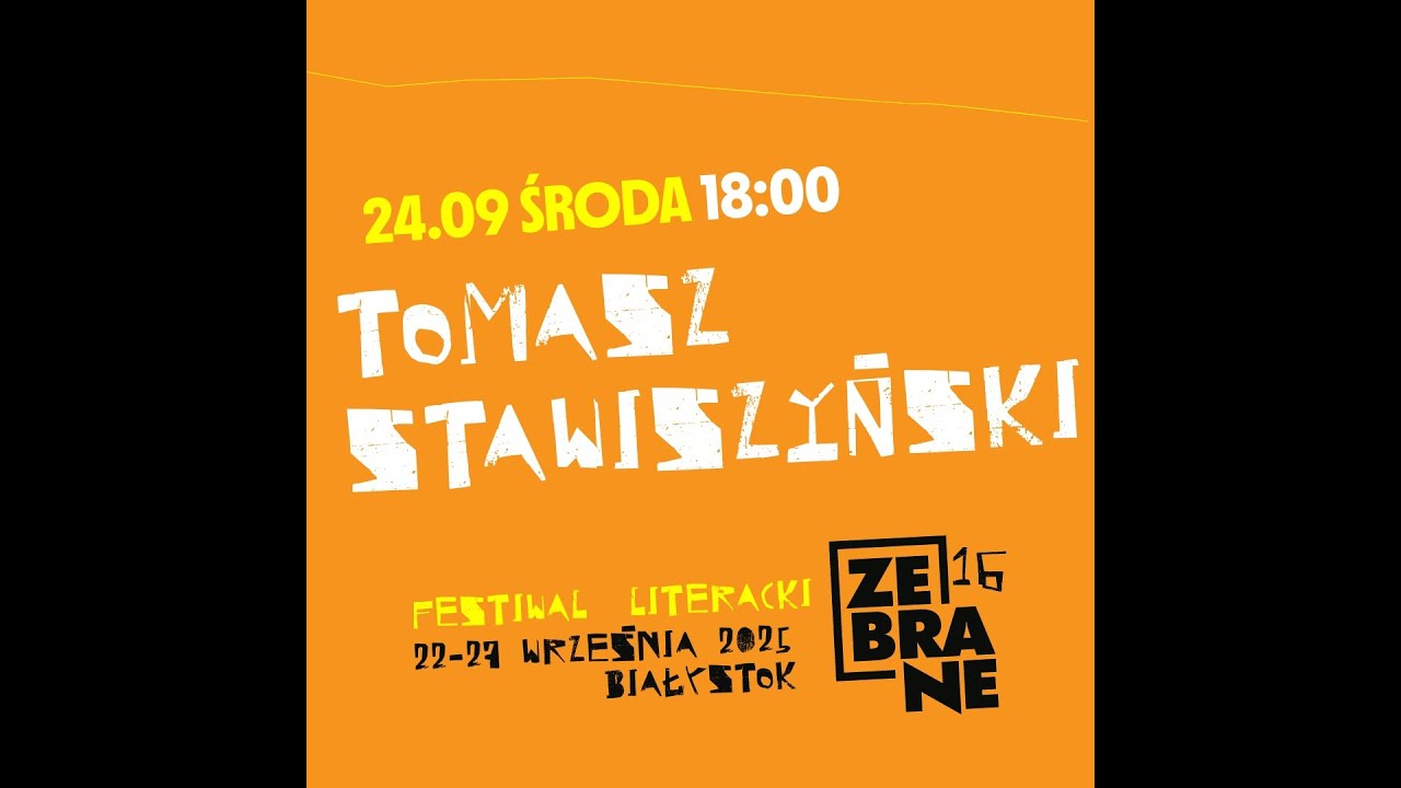 Tomasz Stawiszyński na 16. Festiwalu Literackim Zebrane