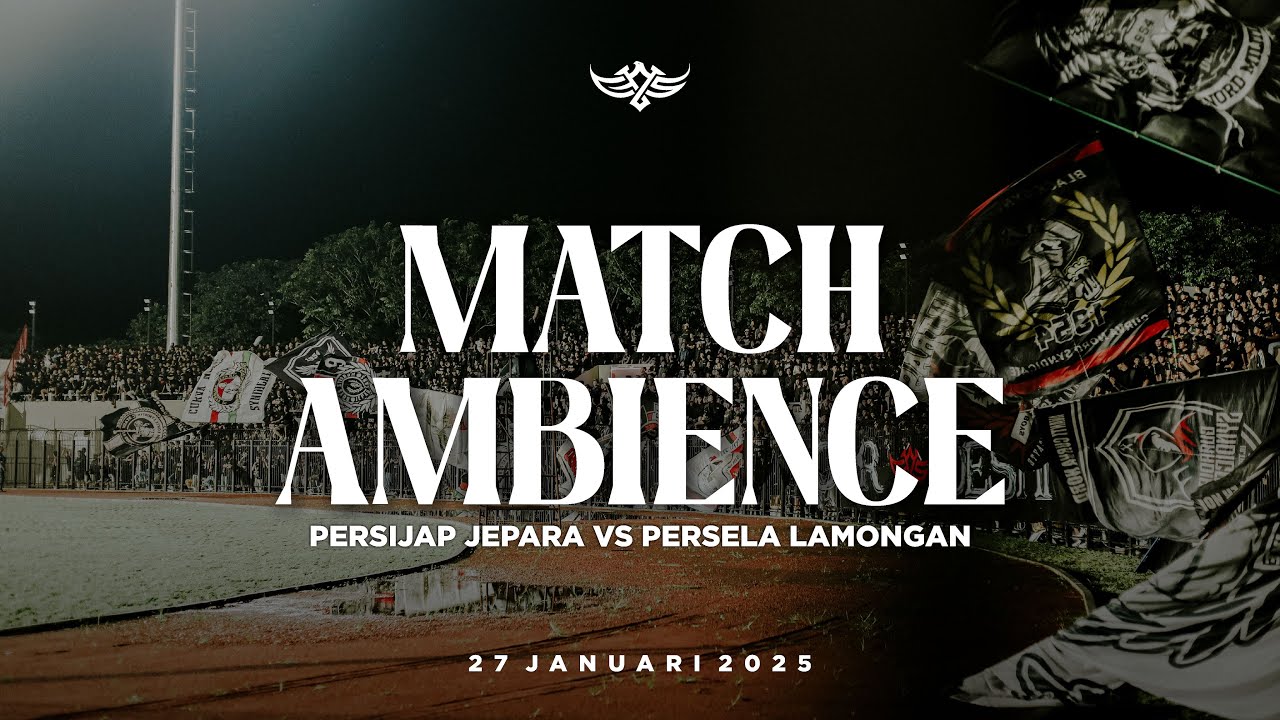 Match Ambience | Persijap Jepara Vs Persela Lamongan | Liga 2 Pegadaian Indonesia 24/25