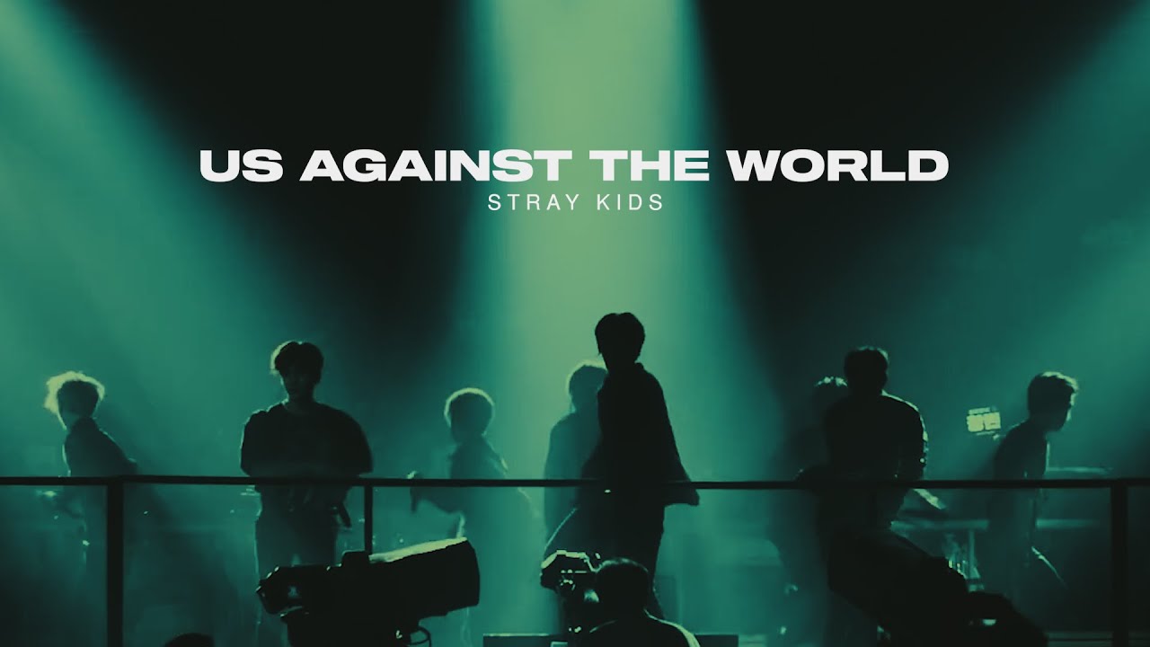 Us Against The World — Stray Kids 3 Year Anniversary FMV