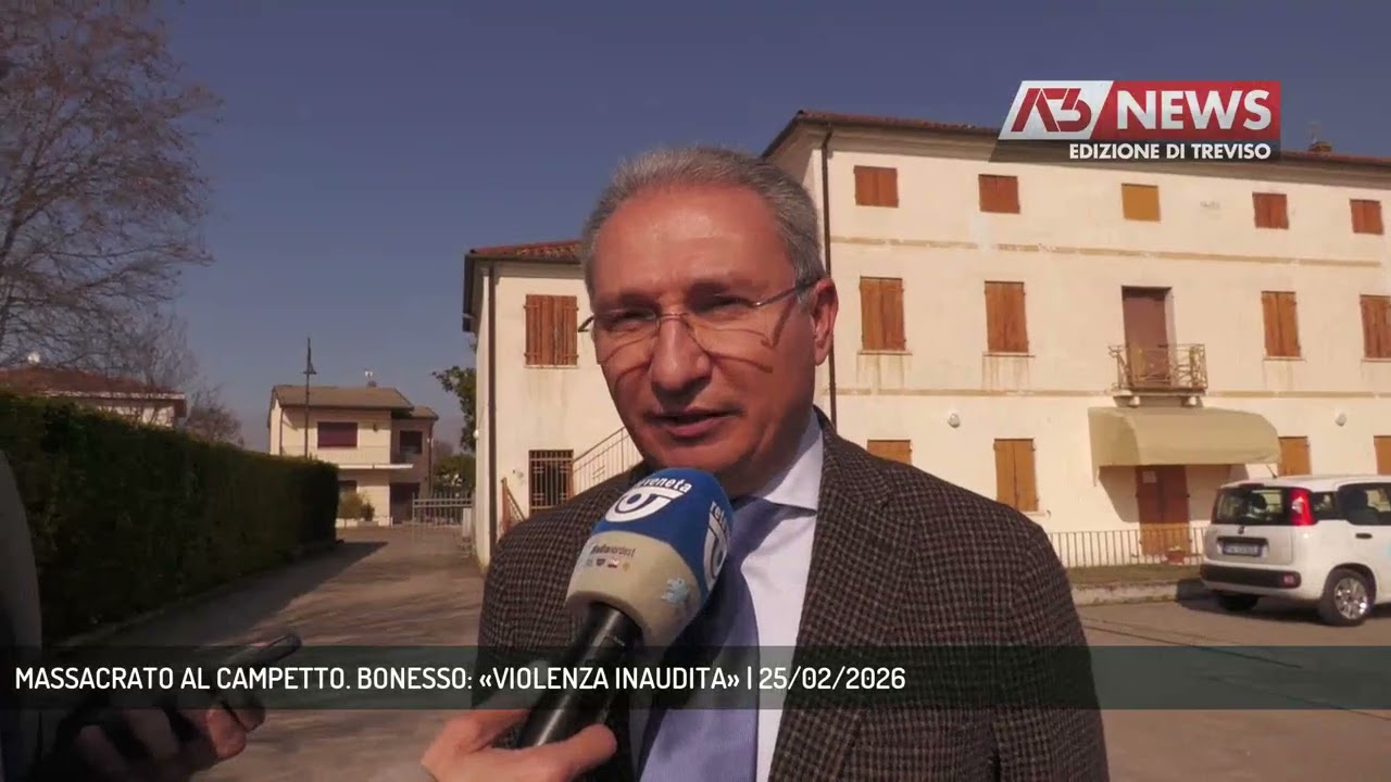 MASSACRATO AL CAMPETTO. BONESSO: «VIOLENZA INAUDITA» | 25/02/2026
