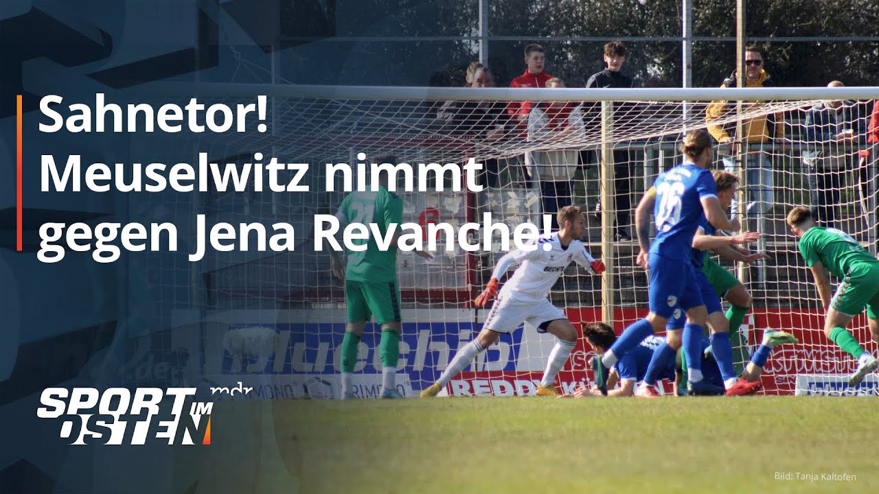ZFC Meuselwitz durchbricht Carl Zeiss Jenas Pokalserie | Sport im Osten | MDR