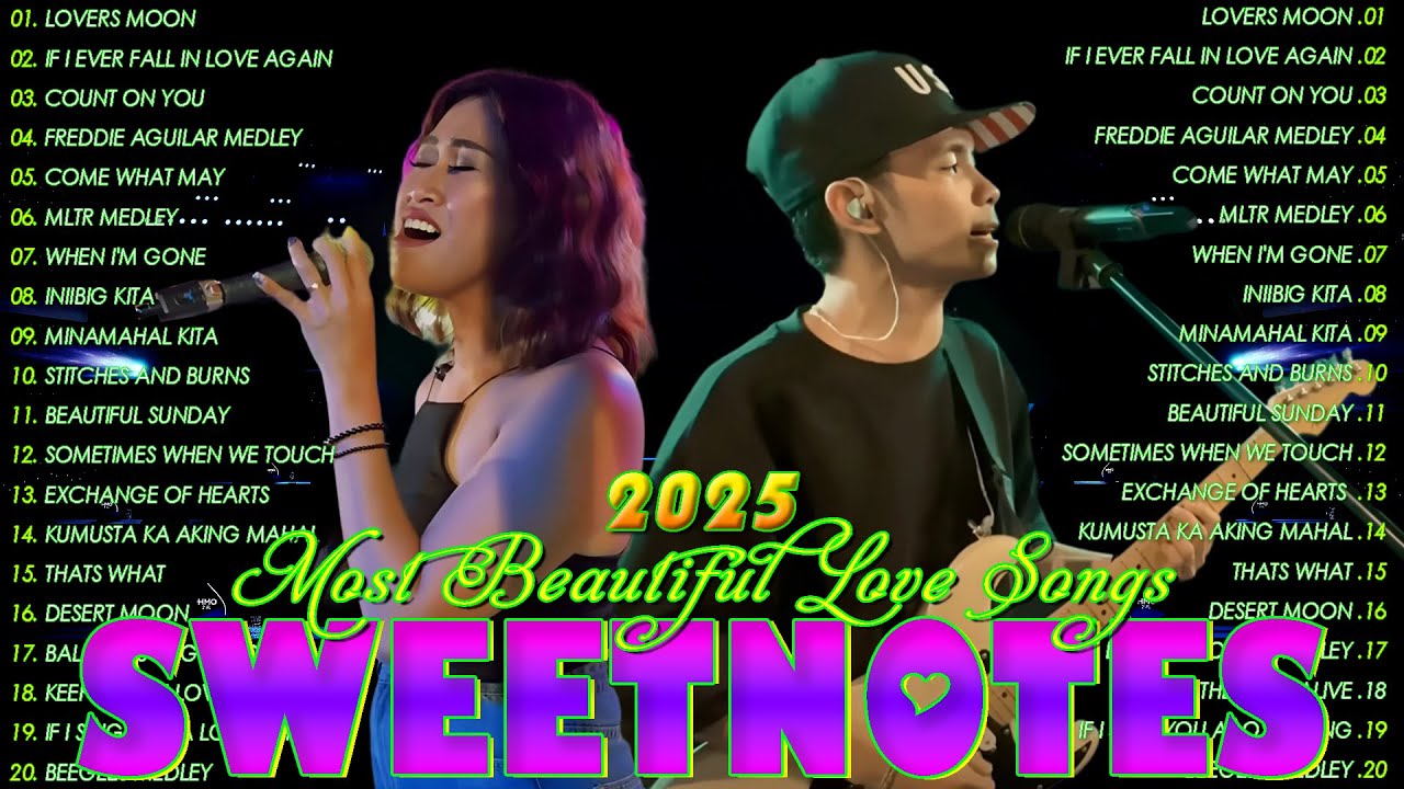 SWEETNOTES Nonstop Playlist 2025💛Best of OPM Love Songs 2025 ✨ OPM Hits Non Stop Playlist 2025
